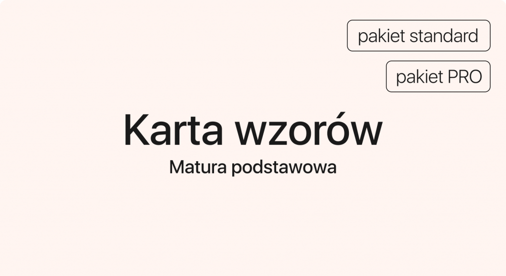 Kurs karta wzorów | Matura podstawowa z matematyki | matematma.pl
